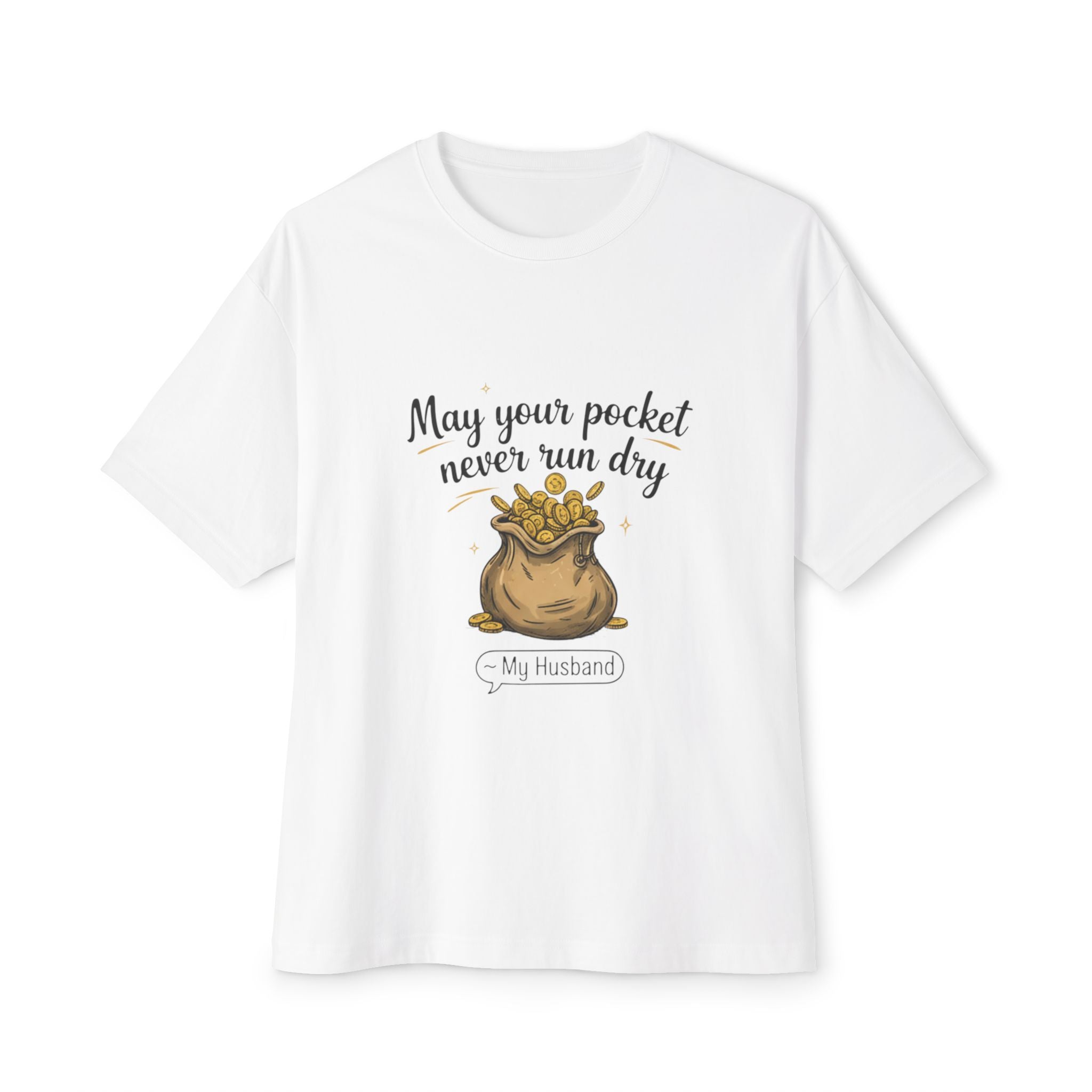 Cute Motivational Gift Tee for Him, Funny Husband Shirt, Gift for Anniversary, Birthday, Casual Outing, Unisex Boxy T-Shirt