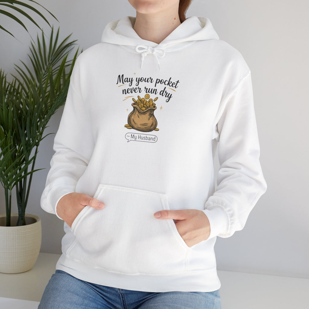Cozy Inspiration Hooded Sweatshirt: May Your Pocket Never Run Dry, Gift for Him/Her, Casual Wear, Birthday, Motivational Apparel, [...]