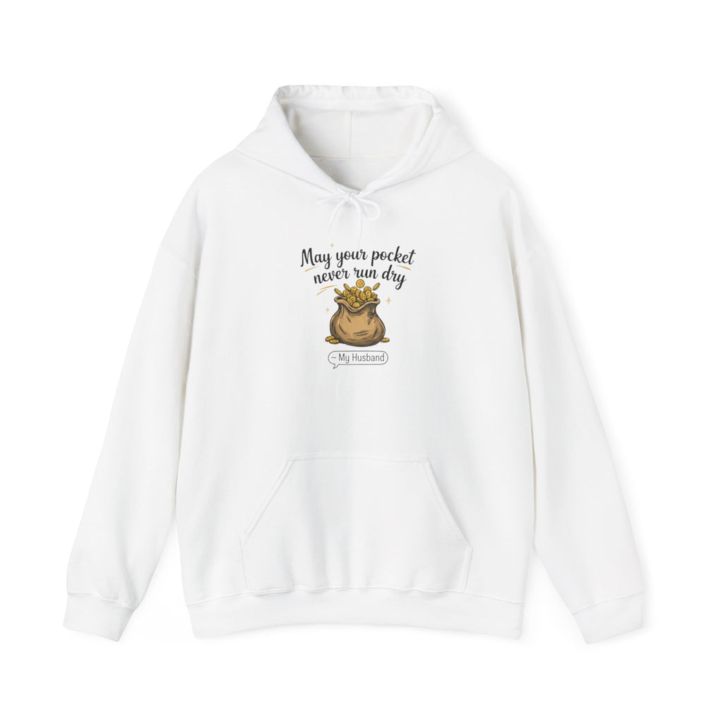 Cozy Inspiration Hooded Sweatshirt: May Your Pocket Never Run Dry, Gift for Him/Her, Casual Wear, Birthday, Motivational Apparel, [...]