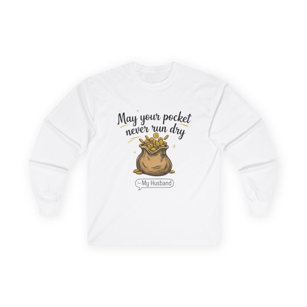 Funny Gift for Husband Long Sleeve Tee, Anniversary Gift, Pocket Humor Tee, Unisex Cotton Shirt, Husband Birthday Gift