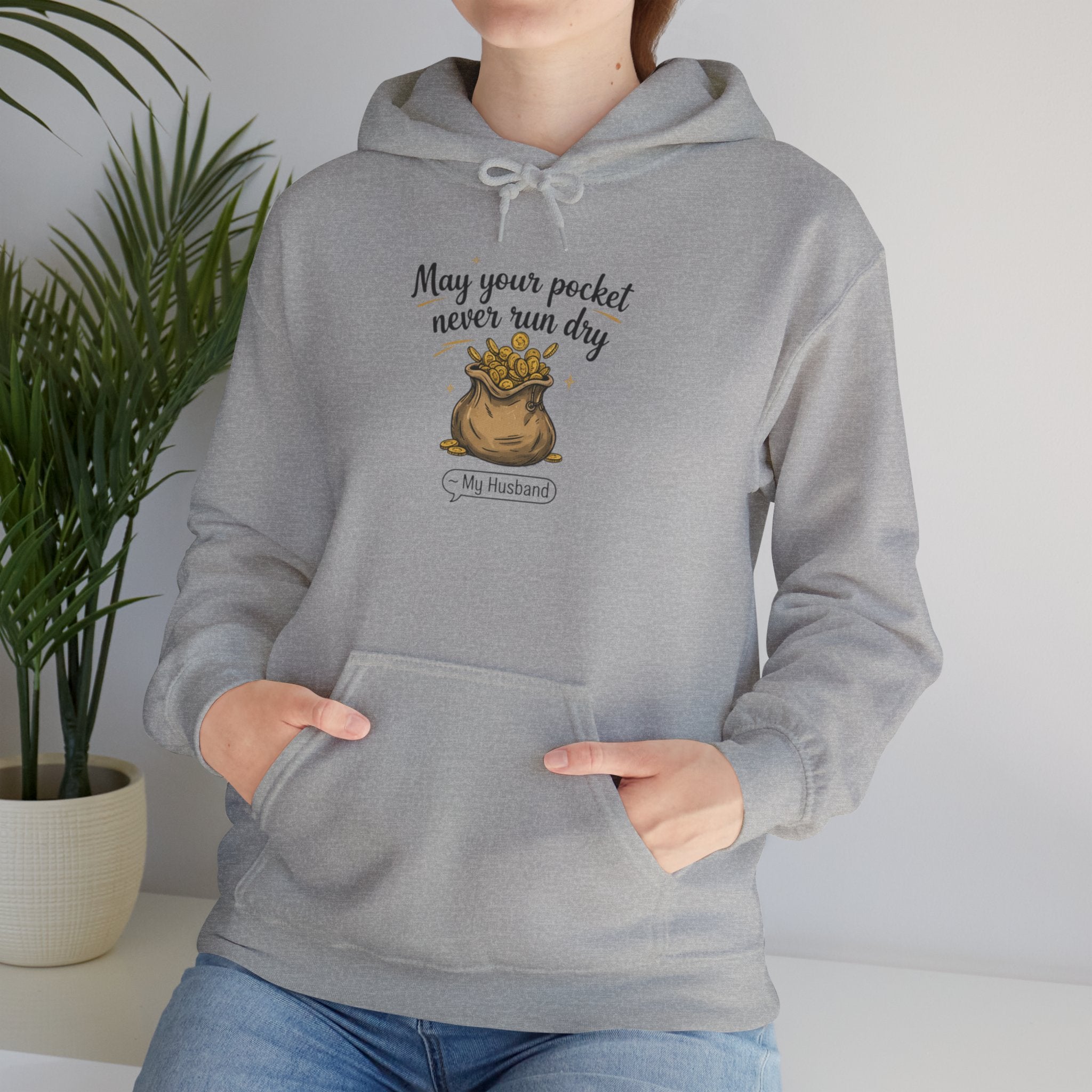 Cozy Inspiration Hooded Sweatshirt: May Your Pocket Never Run Dry, Gift for Him/Her, Casual Wear, Birthday, Motivational Apparel, [...]