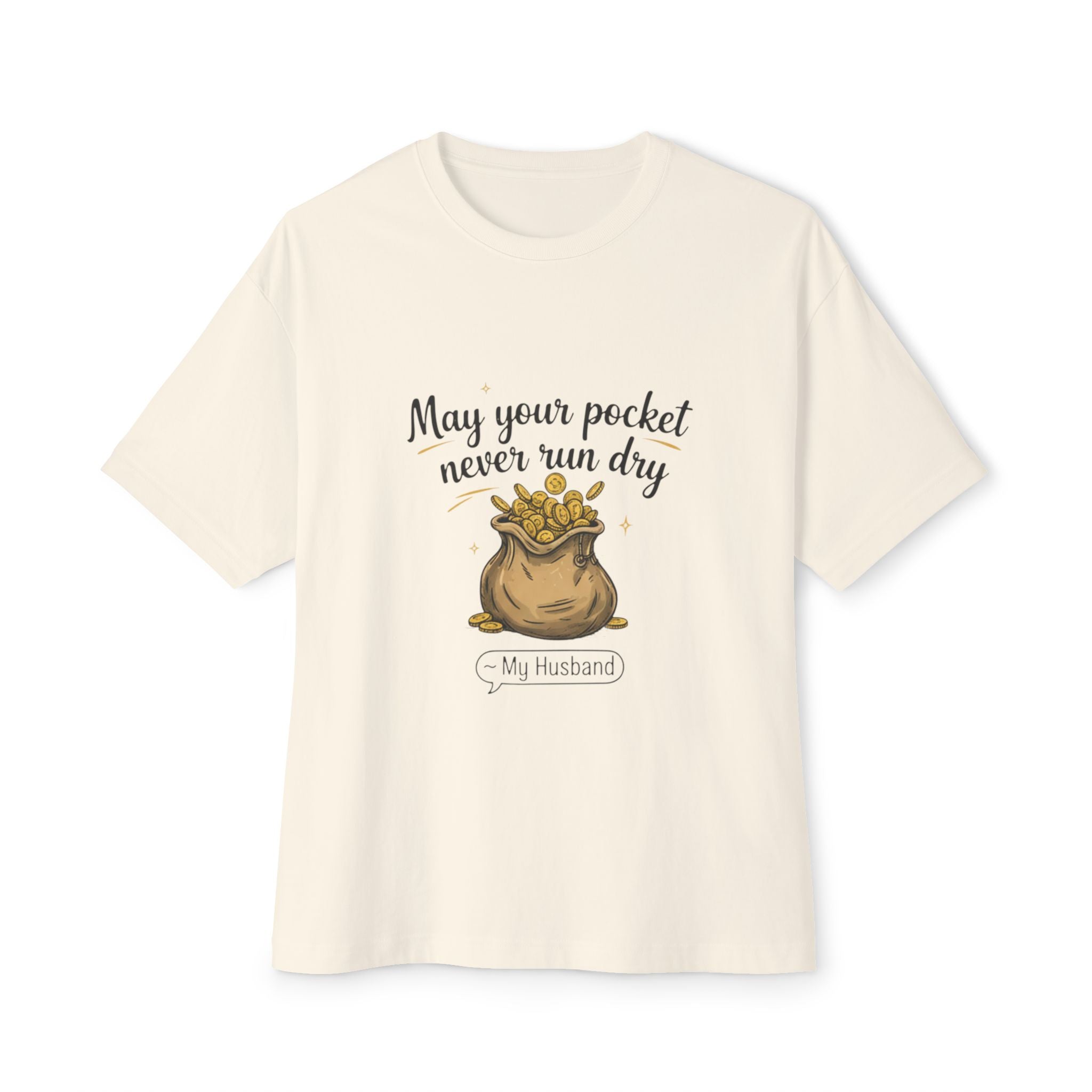 Cute Motivational Gift Tee for Him, Funny Husband Shirt, Gift for Anniversary, Birthday, Casual Outing, Unisex Boxy T-Shirt