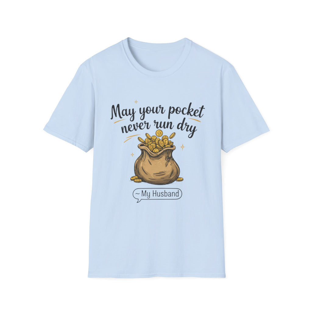 Funny Gift T-Shirt for Him - "May Your Pocket Never Run Dry" Humor, Husband Present, Comic Tee for Birthday, Anniversary, and Special [...]